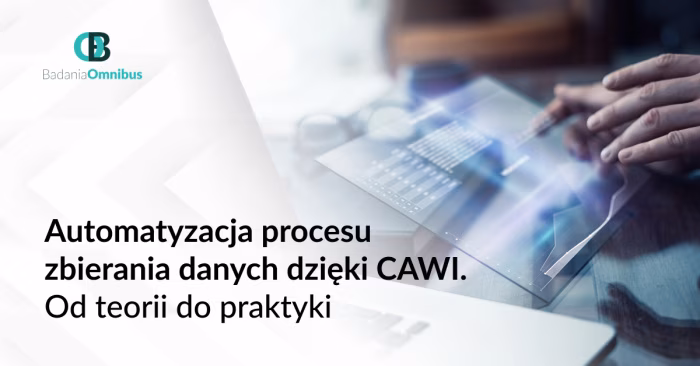 Automatyzacja procesu zbierania danych dzięki CAWI. Od teorii do praktyki