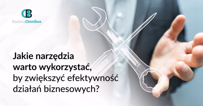 Jakie narzędzia warto wykorzystać, by zwiększyć efektywność działań biznesowych?